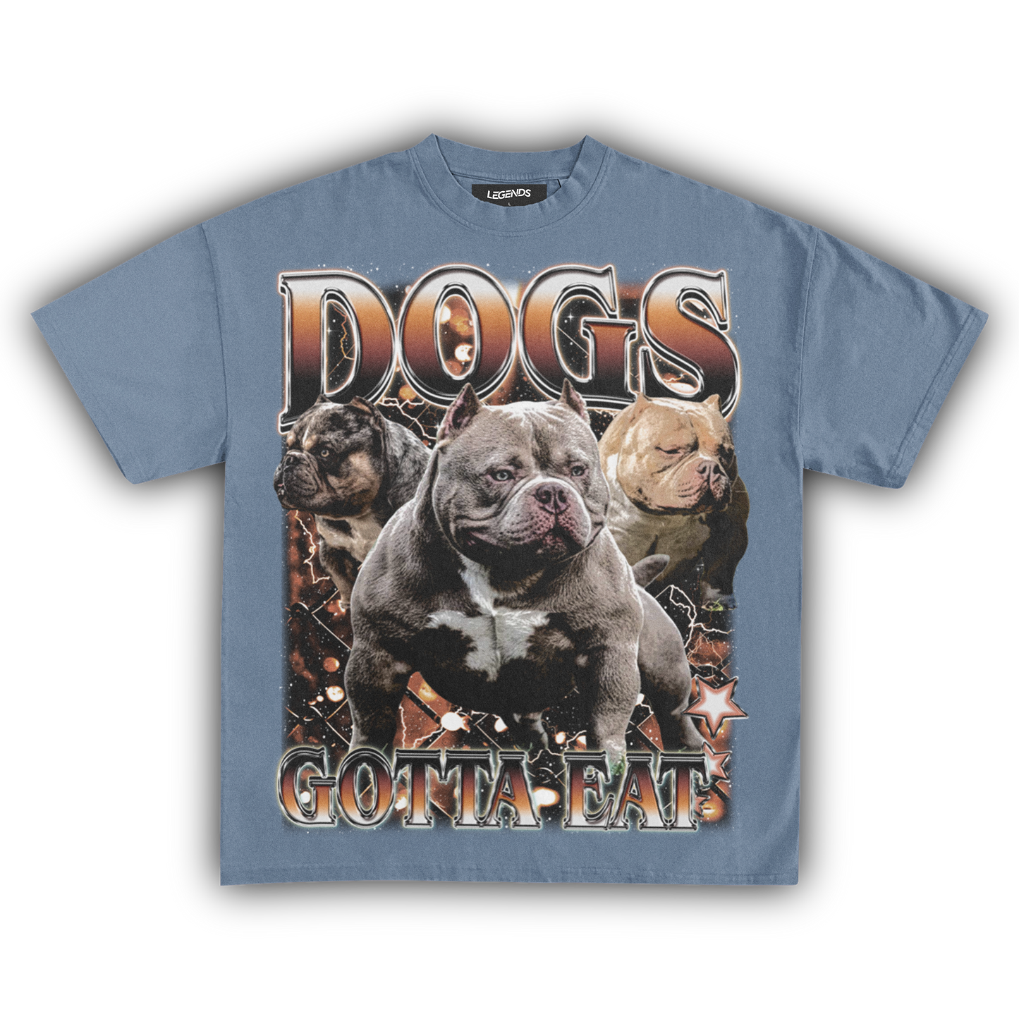 DOGS GOTTA EAT (CUSTOM TEE)