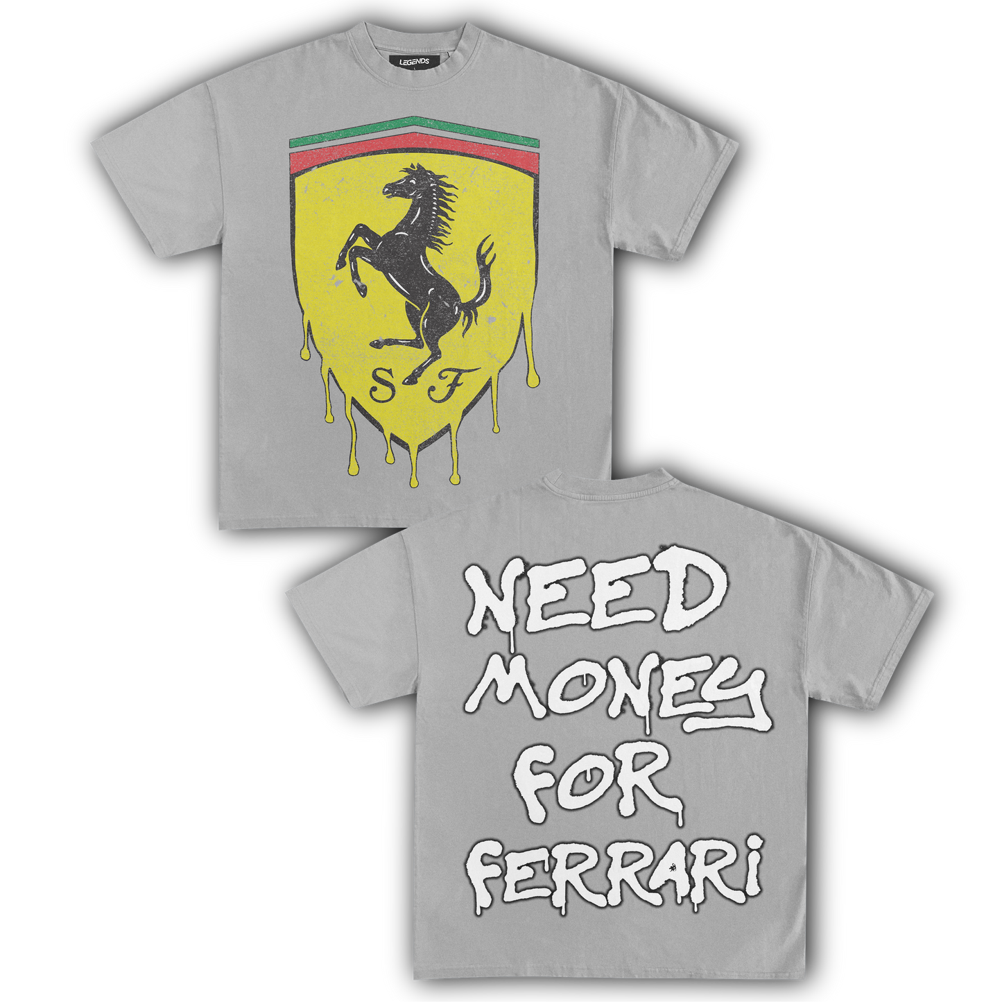 NEED MONEY FOR FERRARI TEE