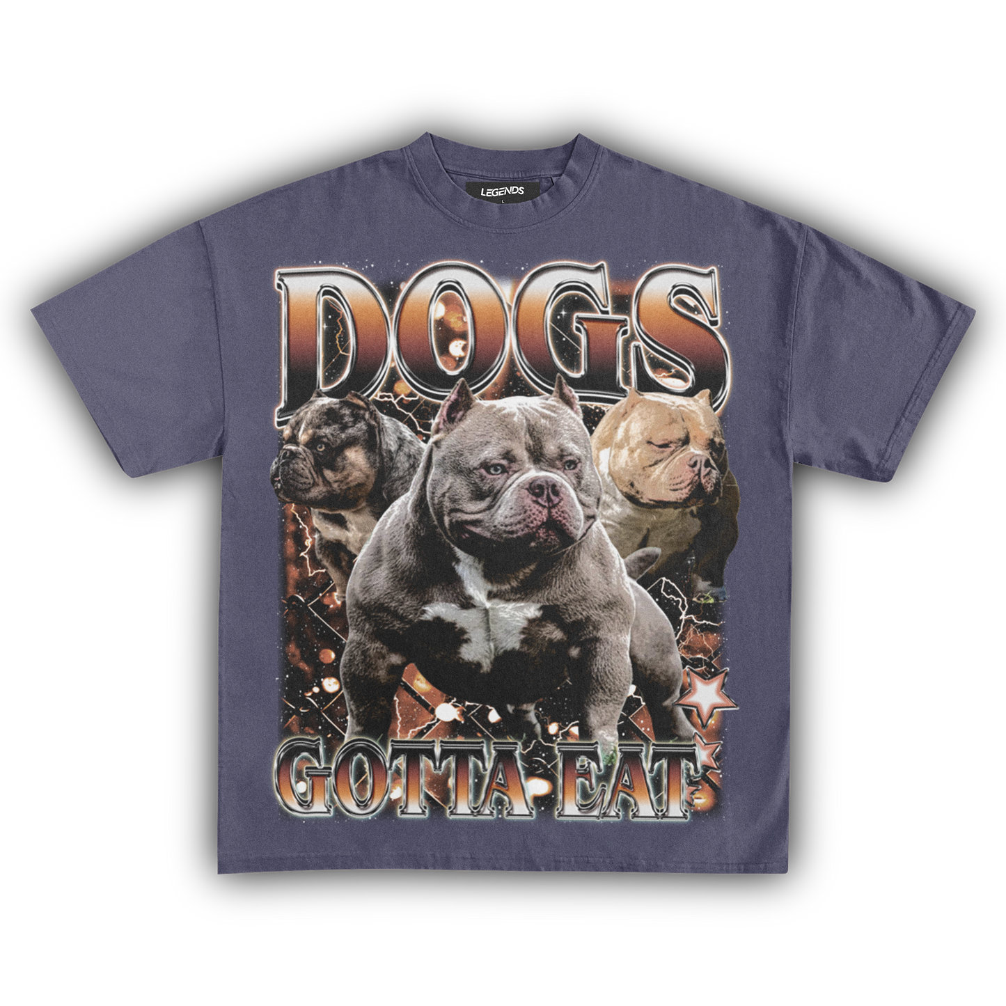 DOGS GOTTA EAT (CUSTOM TEE)