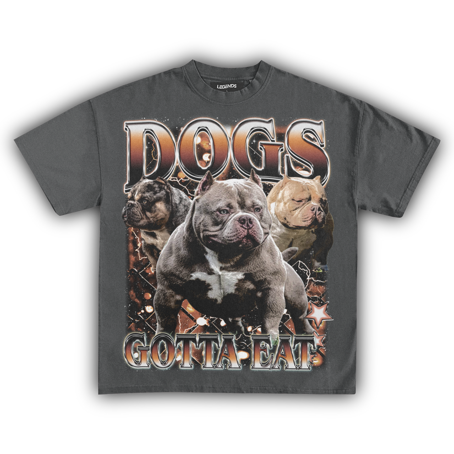 DOGS GOTTA EAT (CUSTOM TEE)