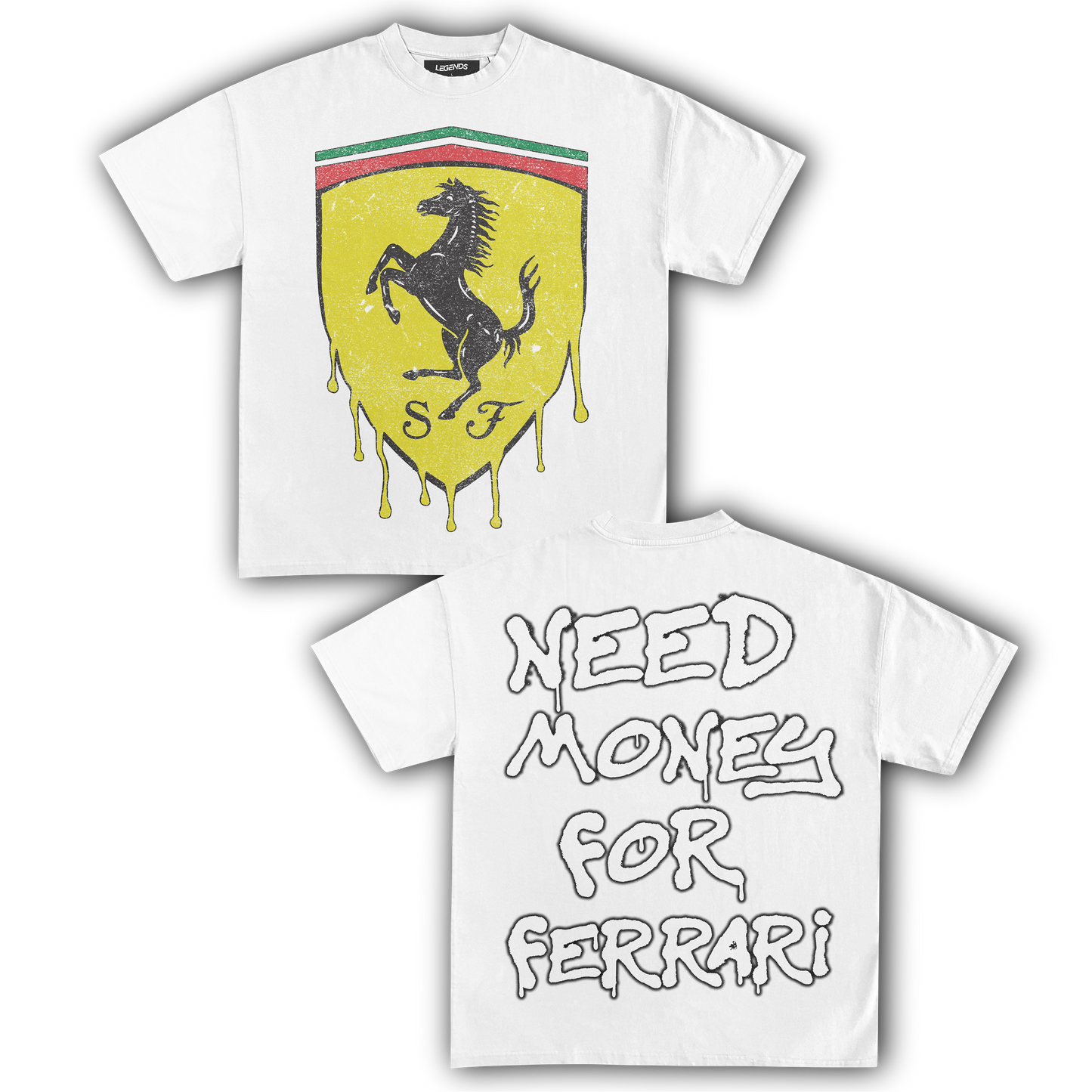 NEED MONEY FOR FERRARI TEE